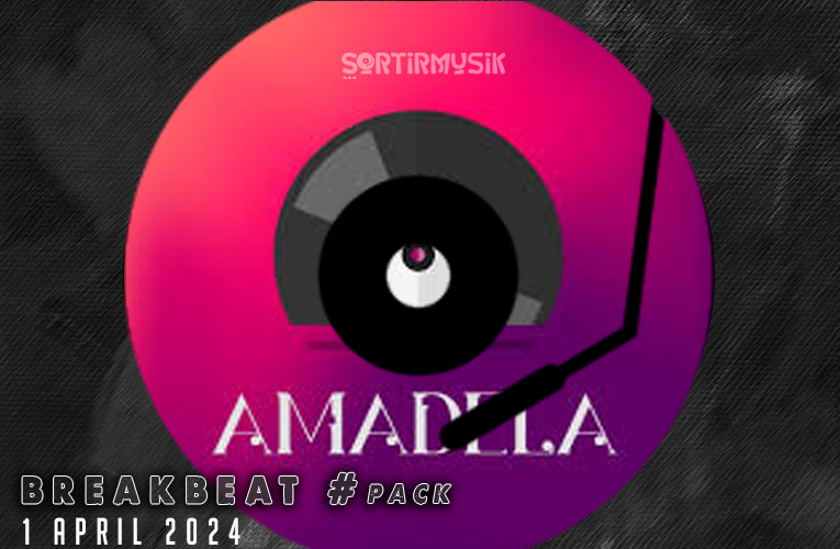 Amadela [1 April 2024] Breakbeat pack